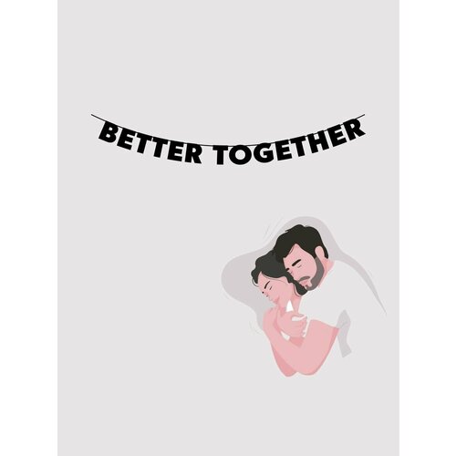       - BETTER TOGETHER 750